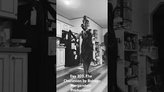 Day 303 The Charleston by Bobby Morganstein Productions dance dancevideo charleston [upl. by Emie]