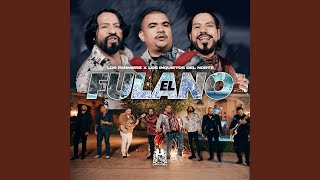 El Fulano [upl. by Yelsnik]