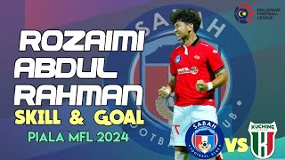 ROZAIMI SKILL N GOAL SABAH FC 2 VS KUCHING CITY FC [upl. by Ised73]