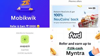 Myntra FWD Refer amp Earn  Tata Neu 1MG Free Shopping  Mobikwik ZIP Refer amp Earn  Kiwi Snapay Offer [upl. by Manda]