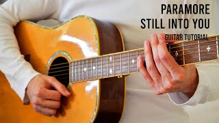 Paramore – Still Into You EASY Guitar Tutorial With Chords  Lyrics [upl. by Colin165]