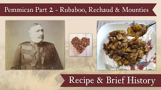 Historical Pemmican Recipes for Canadian Mounties  Rubaboo and Rechaud [upl. by Teteak]