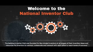 National Inventor Club Connect Collaborate amp NetworkInventors amp Resources for Invention Join us [upl. by Orimar]