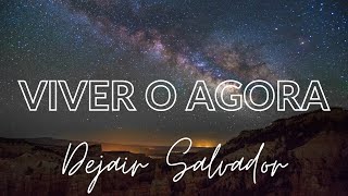 VIVER O AGORA [upl. by Cirilla]