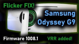 Samsung Odyssey G9 Firmware Update ver 10081  HDR amp 240Hz Flicker Fix and VRR [upl. by Nylyahs]