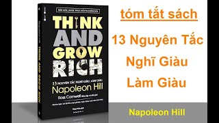 Tóm Tắt Sách 13 Nguyên Tắc Nghĩ Giàu Làm Giàu  Thing And Grow Rich của Napoleon Hill [upl. by Yellhsa]