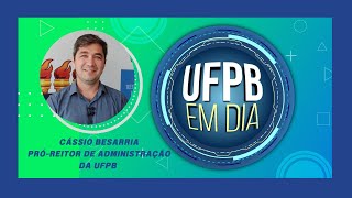 UFPB EM DIA  Entrevista Cássio Besarria PróReitor  PRA [upl. by Atyekram980]