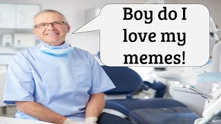 Clean Memes that 1010 dentists recommend [upl. by Merlin]