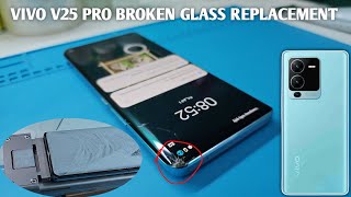 Vivo V25 Pro Broken Display Touch Glass Replacement  Qaswa Telecom [upl. by Cuttler]