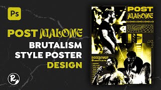 POST MALONE  BRUTALISM  PHOTOSHOP DESIGN [upl. by Jacoby838]