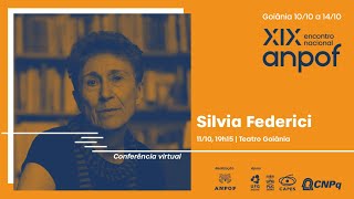 Conferência com Silvia Federici  XIX Encontro Anpof [upl. by Crowell267]