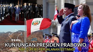 Kunjungan Setelah Dari AmerikaPresiden Prabowo Ke Peru Perjalanan Estimasi [upl. by Aidnama]