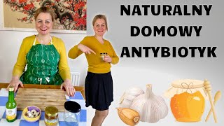 NATURALNY DOMOWY ANTYBIOTYK [upl. by Thorndike]