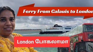 லண்டனுக்கு கப்பலில் பயணம் Calais to Dover Ferry crossing  France to England  Tour England Travel [upl. by Goody725]