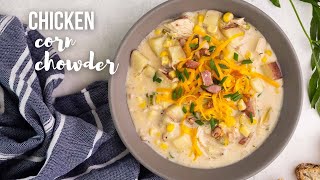 Chicken Corn Chowder  The Recipe Rebel [upl. by Nyleahs]