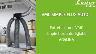 Comment entretenir ma VMC simple flux autoréglable Agalina Sauter [upl. by Ellehsat714]