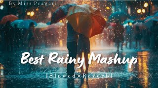 Ultimate Rainy Day Playlist 2024  Slowed Reverb Mix  Best of Rainy session Jukebox  Miss Pragati [upl. by Wagoner51]