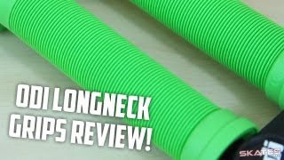 ODI Longneck Handlebar Grips  Skatescouk Review [upl. by Curzon]