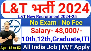 Larsen amp Toubro Recruitment 2024  LampT Recruitment 2024  LampT Job Vacancy 2024  New Vacancy 2024 [upl. by Pearlman747]