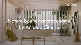 Nature bound vacation home by Antonio Citterio [upl. by Leonanie]