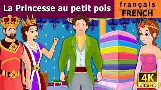 La Princesse au petit pois  Princess And The Pea in French  Contes De Fées Français [upl. by Enomrej538]