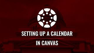 Setting up a Calendar in Canvas [upl. by Yenatirb]