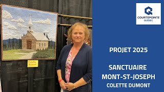 Projet 2025  Colette Dumont  Sanctuaire MontStJoseph [upl. by Wallace]