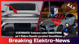 Breaking ElektroNews ELEKTROAUTOTrickserei endetSmartphone auf 4 RädernHyundai garantiert Bonus [upl. by Hartmann236]