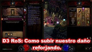 D3 RoS 3 Como subir nuestro daño reforjando [upl. by Lilias]