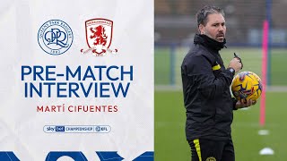 📈quotWe Must Keep Improvingquot  Pre Match Interview  QPR vs Middlesbrough [upl. by Ewan]