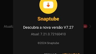 DOWNLOAD SNAPTUBE V 727 PRO ATUALIZAÇÃO 2024 MEDIAFIRE [upl. by Lilia]