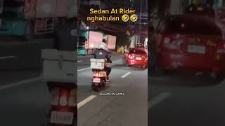 Sedan at Motor Rider nghabulan 🤣🤣 viralvideo highlightsph highlights viralshort trending [upl. by Rednasyl]