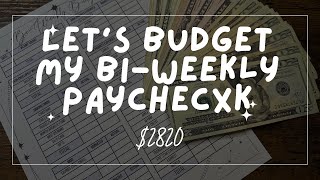 Lets Budget my 2820 Bi Weekly Paycheck  Zero Based Budget [upl. by Thelma]