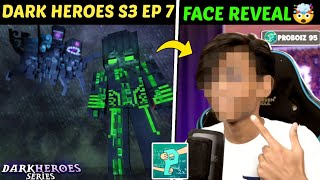 Proboiz 95 Face Reveal🤯  100 REAL  DARK HEROES SERIES  SEASON 3 EP 7 COME BACK  ProBoiz95 [upl. by Haukom]