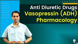 Antidiuretics Antiaquaretics Pharmacology  Pharmacology of Vasopressin Anti Diuretic Hormone [upl. by Nnyleuqaj]