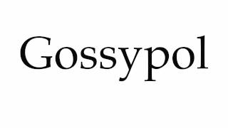 How to Pronounce Gossypol [upl. by Couhp]