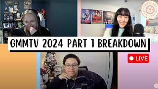 GMMTV 2024 Part 1 Breakdown  YouTube Live  LoveCast the BL Podcast [upl. by Adrahc666]