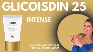 ISDIN Isdinceutics Glicoisdin 25 Intense Efeito Peeling  Gel Facial  Conhecendo o Seu Produto [upl. by Persson]