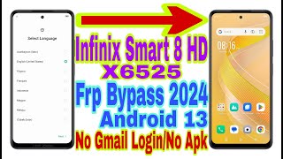 Infinix Smart 8 HD X6525 Android 13 Frp Bypass New Trick 2024 No PcReset Frp Lock 100 Working [upl. by Nnaeiluj]