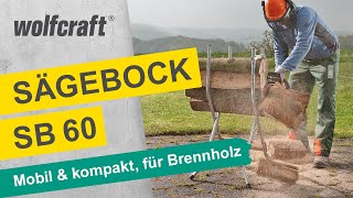 Sägebock SB 60 Der mobile und kompakte Sägebock für Brennholz  wolfcraft [upl. by Ilhsa]