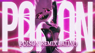 Poison Remix Latino Doblaje Oficial  Hazbin Hotel [upl. by Lesna537]