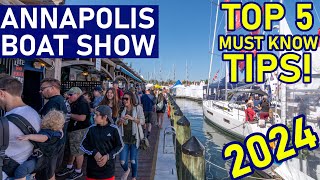 Top 5 Must Know Tips  Annapolis Boat Show 2024  Ep 295  Lady K Sailing [upl. by Naryt92]