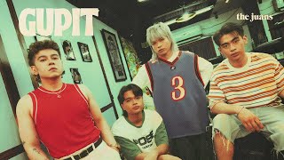 gupit  The Juans Official Audio [upl. by Ylrak620]