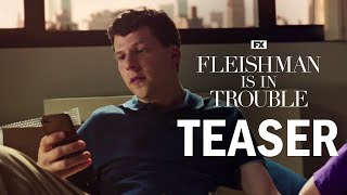 Fleishman Is In Trouble Official Teaser  Jesse Eisenberg Claire Danes Lizzy Caplan  FX [upl. by Lladnor1]