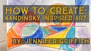 How to Create Kandinsky Inspired art [upl. by Eninej]