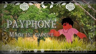 •PAYPHONE• AfterEffectsKayden ★ [upl. by Derfnam]