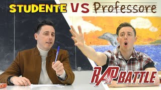 STUDENTE VS PROFESSORE  RAP BATTLE [upl. by Lrae]