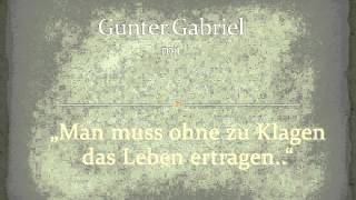 Gunter Gabriel Man muss ohne zu Klagen [upl. by Tegdig]