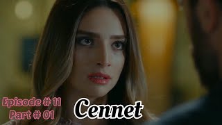 Cennet جنت  Episode 11  Part 01  Turkish Drama  Hindi Dubbed  Urdu Dubbed [upl. by Irtemed]