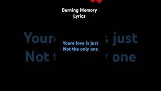 A1Burning Memory Lyrics [upl. by Bernardi200]